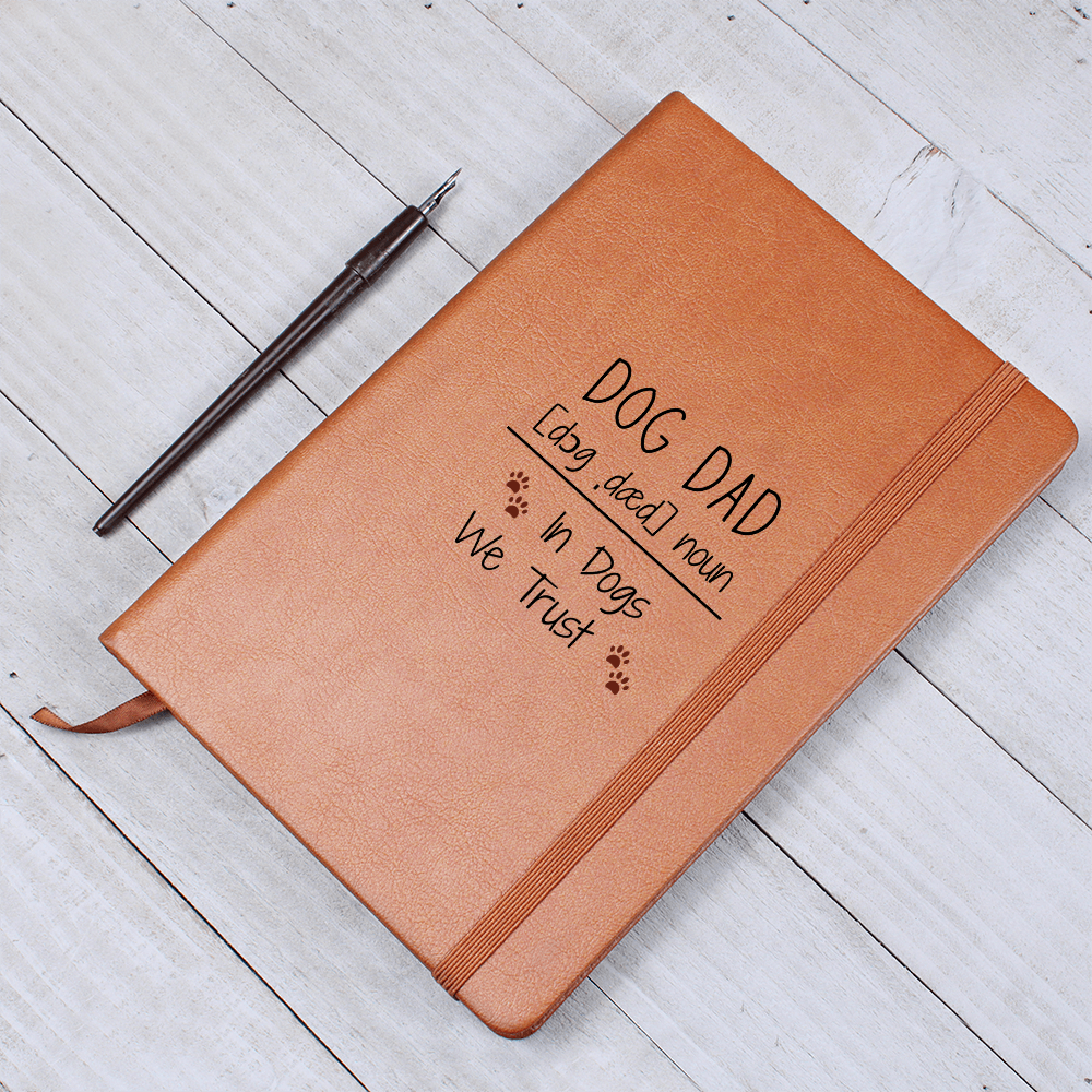 Dog Dad Journal - In Dogs We Trust