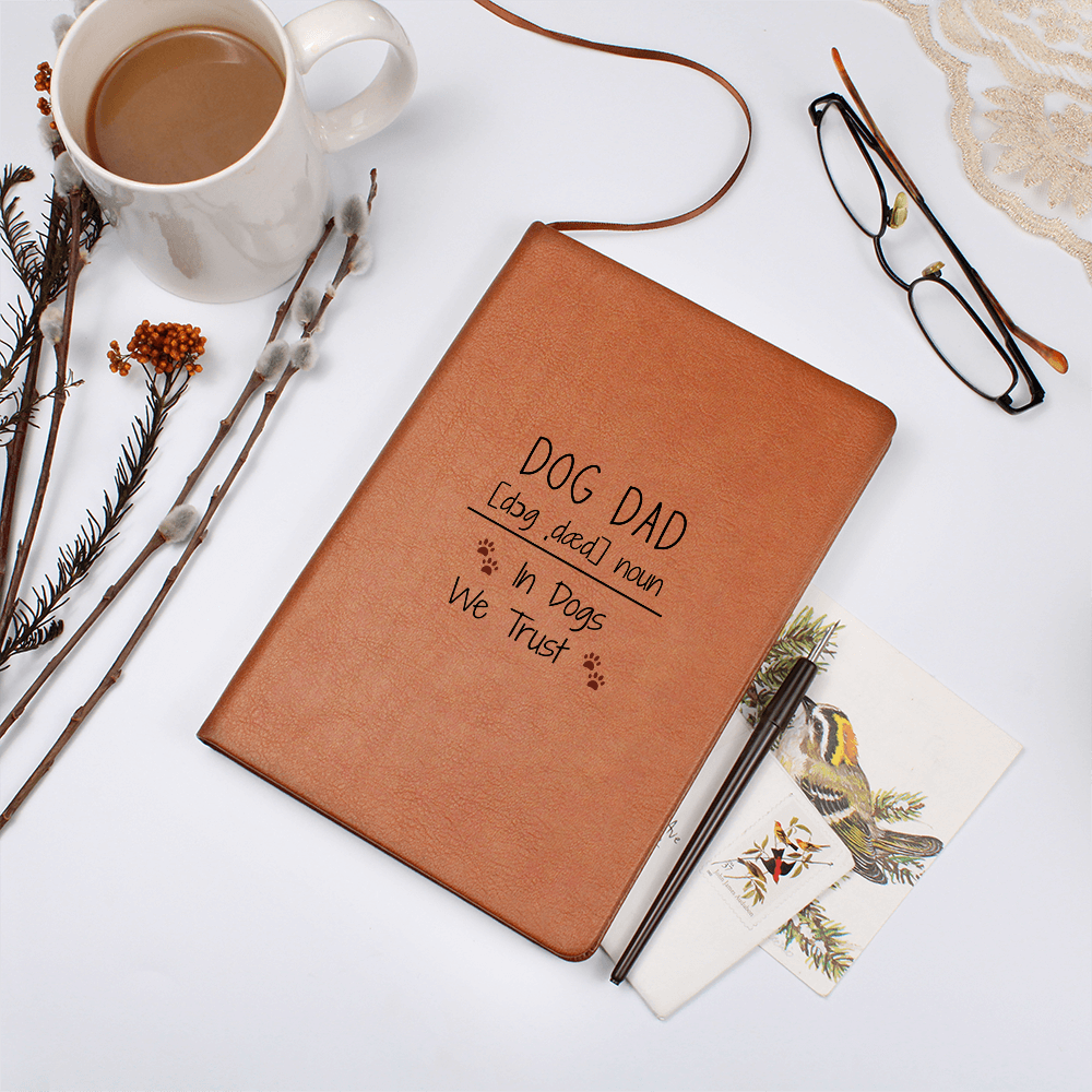 Dog Dad Journal - In Dogs We Trust