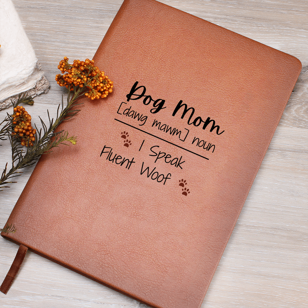 Dog Mom Journal - Woof