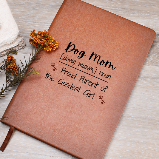 Dog Mom Journal - Goodest Girl